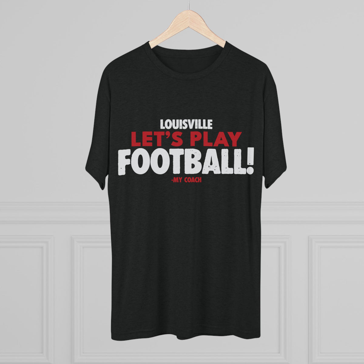 Let's Play Football T‑Shirt – Louisville Football Fan Tee