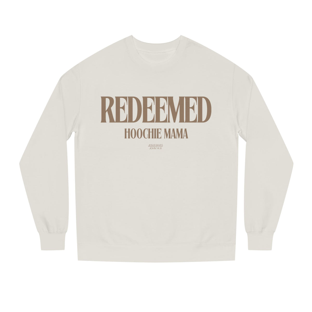 Redeemed Hoochie Mama Sweatshirt