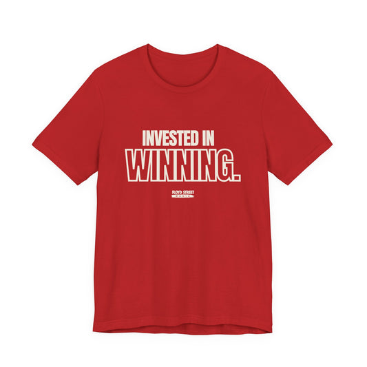 Invested in Winning Tee — Motivational Sports Graphic T-Shirt