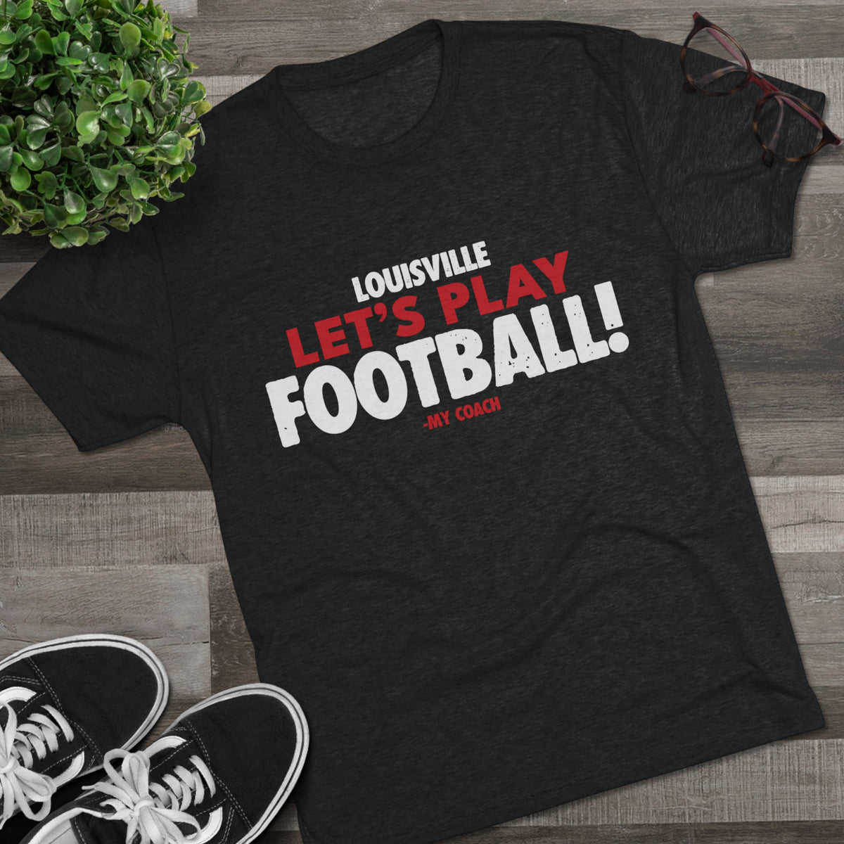 Let's Play Football T‑Shirt – Louisville Football Fan Tee